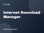 Internet Download Manager overview